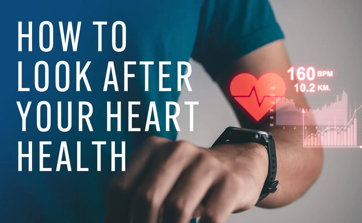 How to Look After Your Heart Health